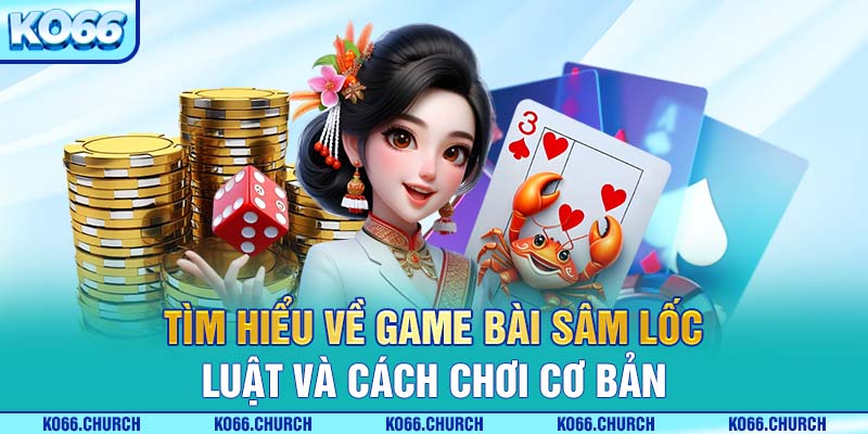 game bài sâm lốc