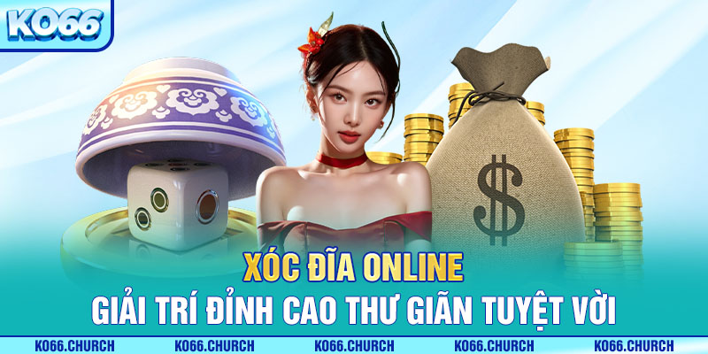 trò chơi xóc đĩa online