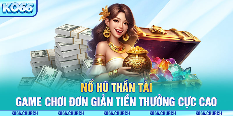 nổ hũ thần tài