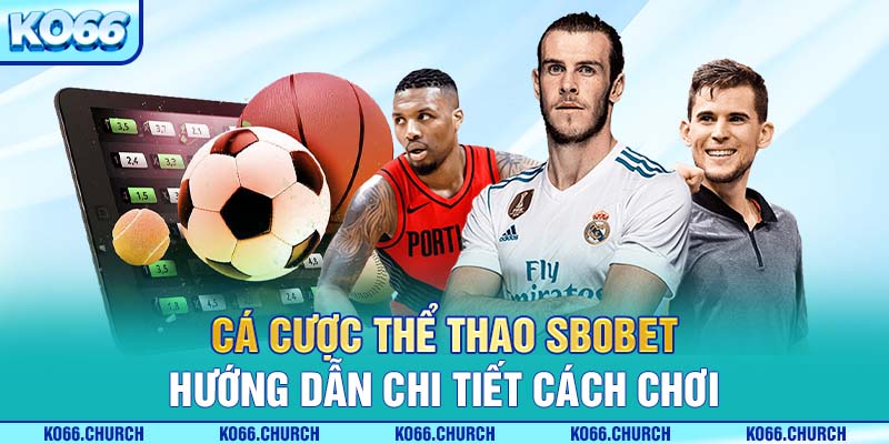 cá cược the thao sbobet