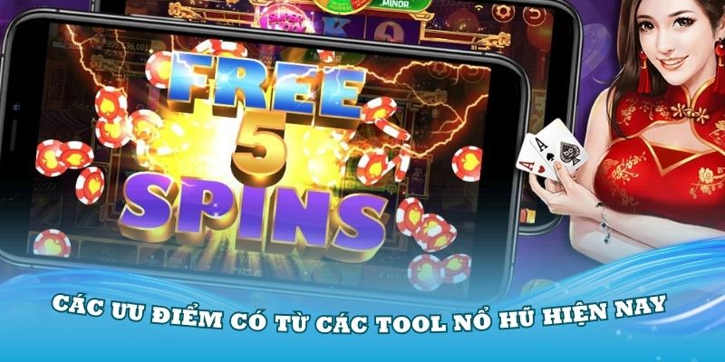 Thế mạnh của tool hack game nổ hũ